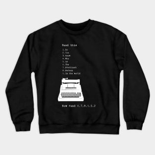 You Are Pretty Typewritter Crewneck Sweatshirt